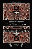 From Clutter To Cleanliness