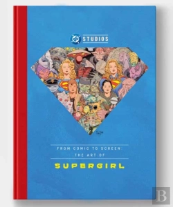 Bertrand.pt - From Comic To Screen: The Art Of Supergirl