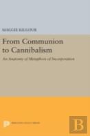 From Communion To Cannibalism