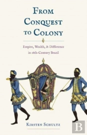 From Conquest To Colony
