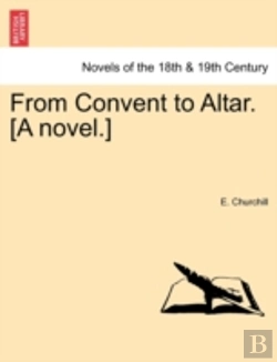 Bertrand.pt - From Convent To Altar. (A Novel.)