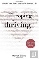 From Coping To Thriving (Large Print Edition)