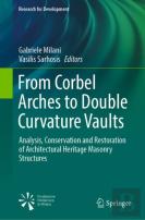From Corbel Arches To Double Curvature Vaults
