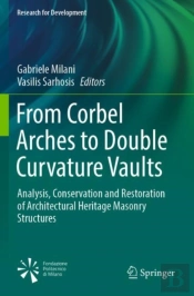 From Corbel Arches To Double Curvature Vaults