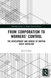 From Corporatism To Workersâ€™ Control