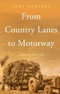 From Country Lanes To Motorway