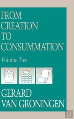 Bertrand.pt - From Creation To Consumation, Volume Ii