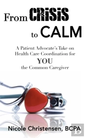 From Crisis To Calm: A Patient Advocate'