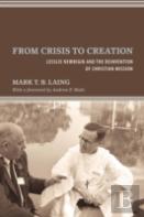 From Crisis To Creation