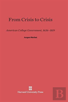 From Crisis To Crisis