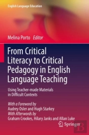 From Critical Literacy To Critical Pedagogy In English Language Teaching
