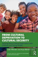 From Cultural Deprivation To Cultural Security