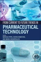 From Current To Future Trends In Pharmaceutical Technology