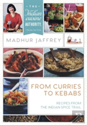 From Curries To Kebabs