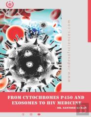 From Cytochromes P450 And Exosomes To Hiv Medicine