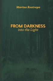 From Darkness Into The Light