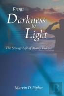 From Darkness To Light