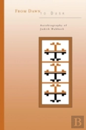 From Dawn To Dusk: Autobiography Of Judith Hubback (Paperback)