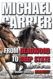 From Deadwood To Deep State-Jack'S Oft' Derailed Journey Back To Newberry