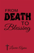 From Death To Blessing