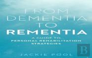 From Dementia To Rementia