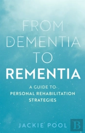 From Dementia To Rementia
