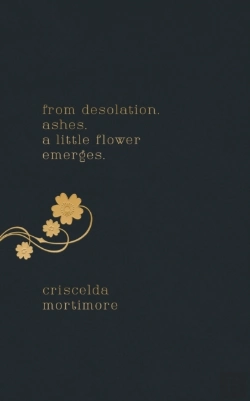 Bertrand.pt - From Desolation. Ashes. A Little Flower