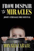 From Despair To Miracles