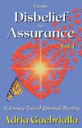 From Disbelief To Assurance