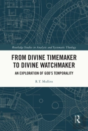 From Divine Timemaker To Divine Watchmaker