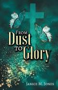 From Dust To Glory