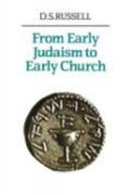 From Early Judaism To Early Church