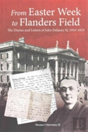 From Easter Week To Flanders Field