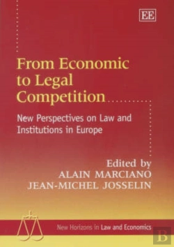 Bertrand.pt - From Economic To Legal Competition - New Perspectives On Law And Institutions In Europe