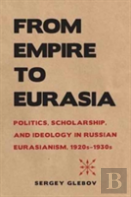 From Empire To Eurasia