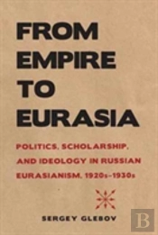 From Empire To Eurasia