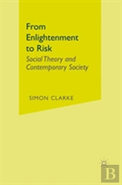 From Enlightenment To Risk