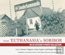 From ''Euthanasia'' To Sobibor