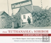 From 'Euthanasia' To Sobibor