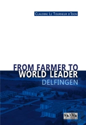 From Farmer To World Leader ; Delfingen