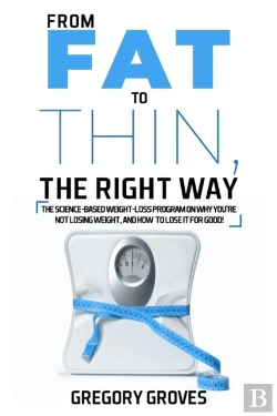 Bertrand.pt - From Fat To Thin, The Right Way: The Sci