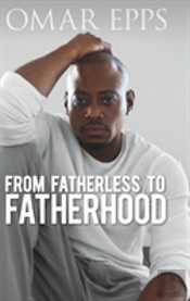 From Fatherless To Fatherhood