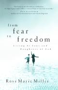 From Fear To Freedom