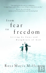 From Fear To Freedom