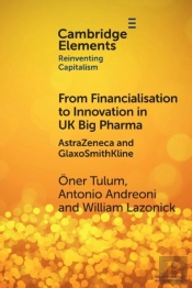 From Financialisation To Innovation In Uk Big Pharma