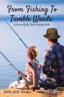 From Fishing To Tumbleweeds