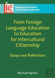 From Foreign Language Education To Education For Intercultural Citizenship