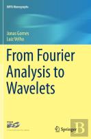 From Fourier Analysis To Wavelets