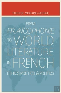 Bertrand.pt - From Francophonie To World Literature In French
