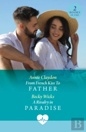 From French Kiss To Father / A Rivalry In Paradise